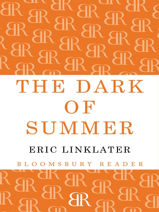 Title details for The Dark of Summer by Eric Linklater - Available